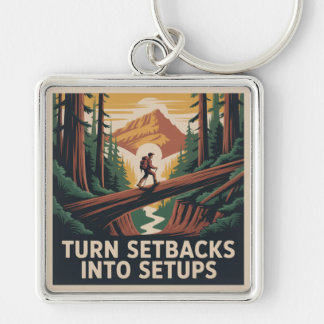 Turn Setbacks Into Setups Key Ring