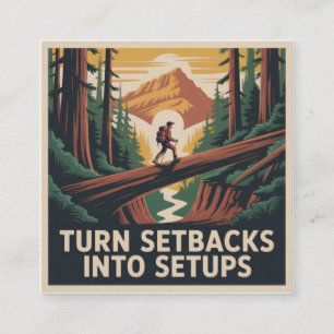 Turn Setbacks Into Setups Square Business Card
