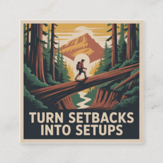 Turn Setbacks Into Setups Square Business Card