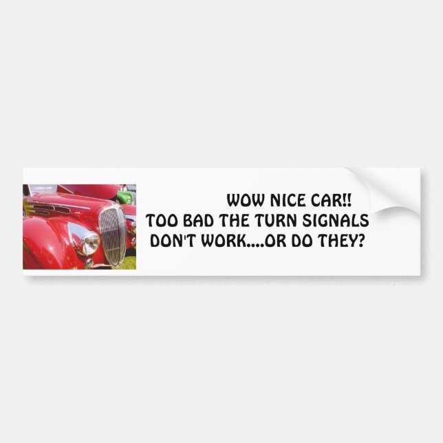 turn signals bumper sticker (Front)