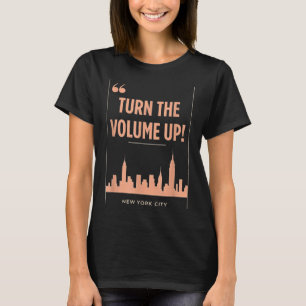 Turn The Volume Up Nyc Skyline Zohran Mamdani For  T-Shirt
