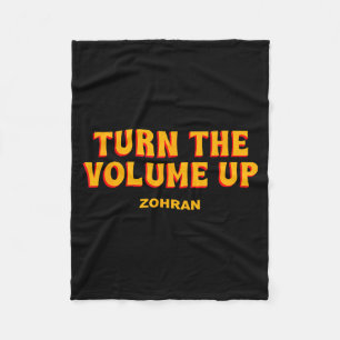 Turn The Volume Up Zohran Quote Saying Fleece Blanket