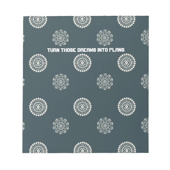 Turn Those Dreams Into Plans Notepad (Front)