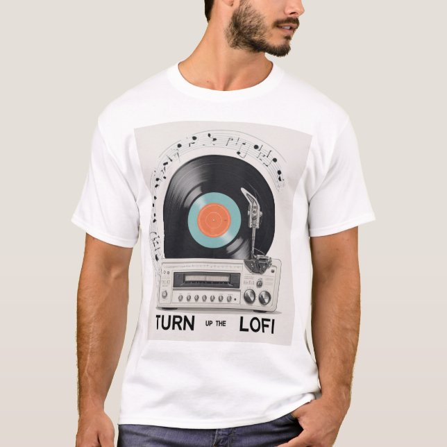 Turn Up The LoFi T-Shirt (Front)
