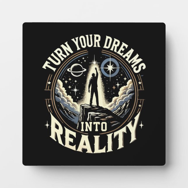 Turn Your Dreams Into Reality - Success Motivation Plaque (Front)
