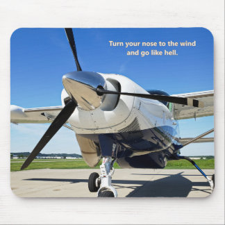 Turn Your Nose to the Wind Aeroplane Mouse Pad