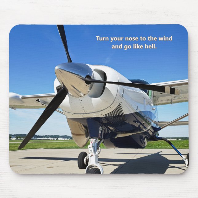 Turn Your Nose to the Wind Aeroplane Mouse Pad (Front)