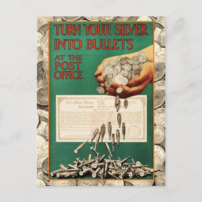 Turn Your Silver into Bullets at the Post Office Postcard (Front)