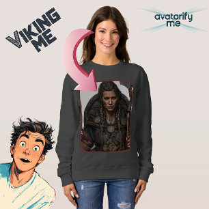 Turn yourself or anyone into any character sweatshirt