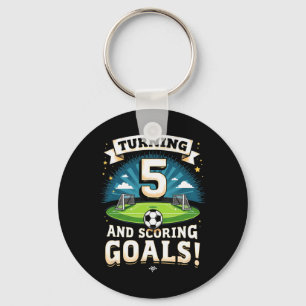 Turning 5 And Scoring Goals 5th Birthday Boy Socce Key Ring