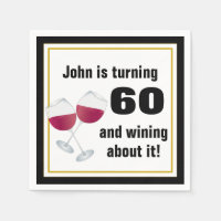 Turning 60 & wining about it Birthday Party