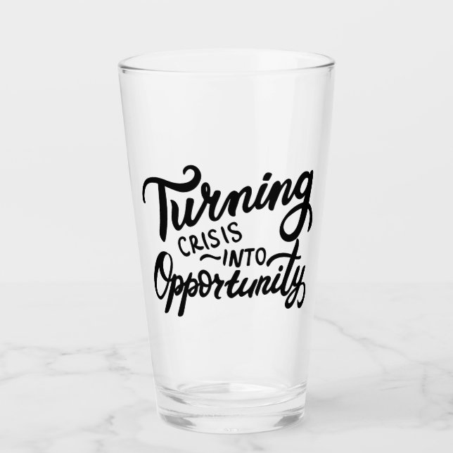 Turning Crisis Into Opportunity Glass (Front)