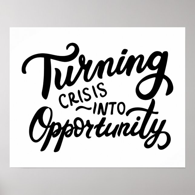 Turning Crisis Into Opportunity Poster (Front)