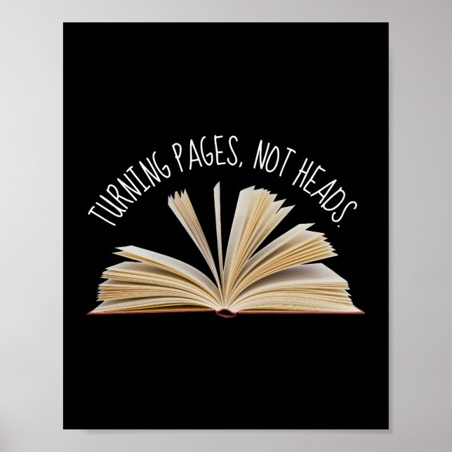 Turning Pages Not Heads Poster (Front)