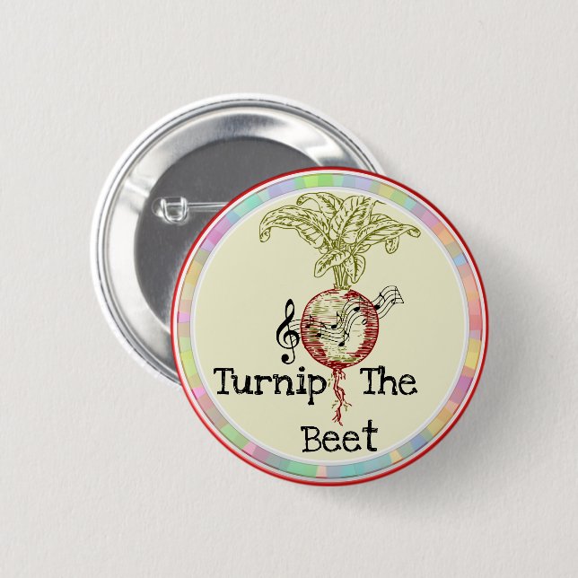 Turnip The Beet Button (Front & Back)