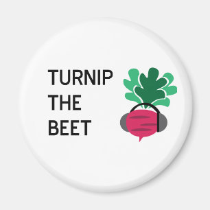 Turnip the Beet Magnet