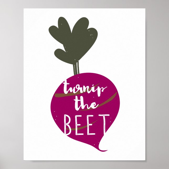 Turnip the Beet Poster (Front)