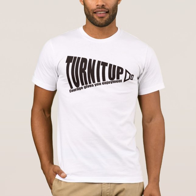 TURNITUP T-Shirt (Front)