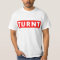 TURNT TSHIRT | TURNT UP T SHIRT | TURN UP