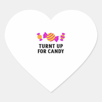 Turnt up for candy sweets heart sticker