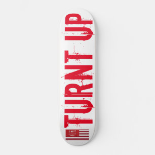 TURNT UP Skateboard