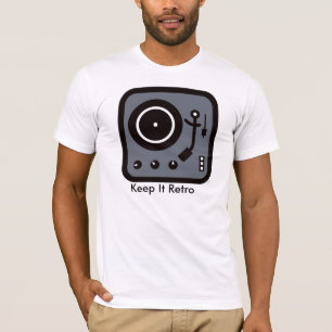 Turntable /recordplayer Keep It Retro T-Shirt