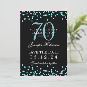Turquoise 70th Birthday Save Date Confetti Black  Invitation
