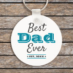 Turquoise Best Dad Ever Cool Typography Modern Key Ring<br><div class="desc">“Best Dad Ever.” Let Dad know what you really think of him. Cool, modern dark gray and teal blue typography overlay a white background. Customize with the year he became a Dad for the perfect, personalized keepsake keychain he’ll use every day. This keychain comes in small and large sizes, as...</div>