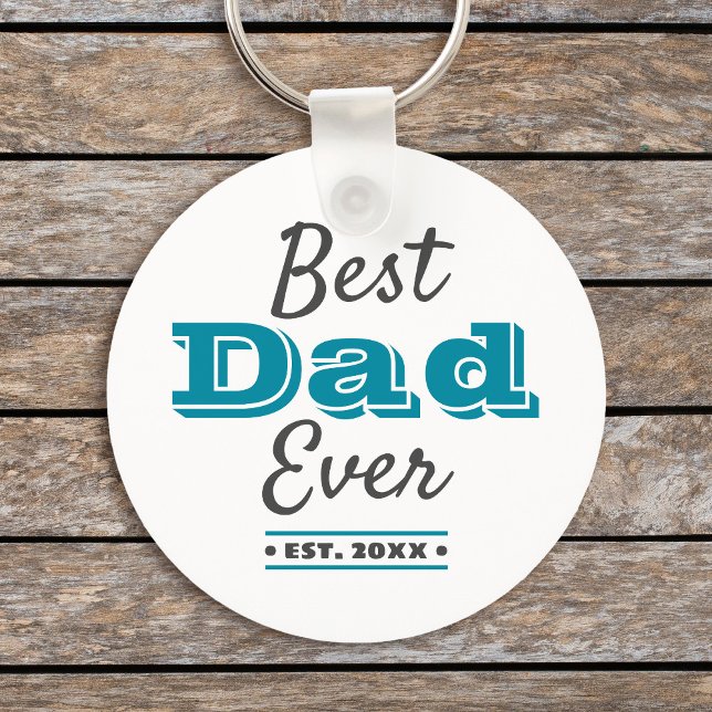 Turquoise Best Dad Ever Cool Typography Modern Key Ring (Creator Uploaded)