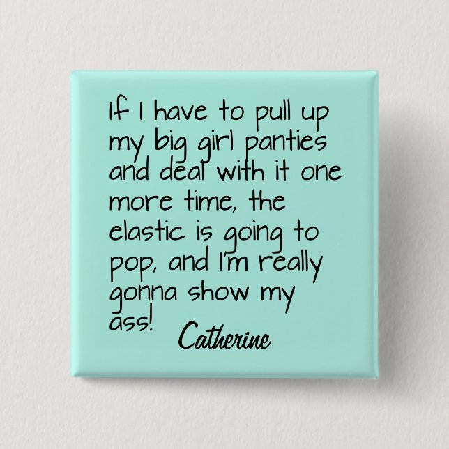 Turquoise Big Girl Panties Word Saying Name Badge (Front)