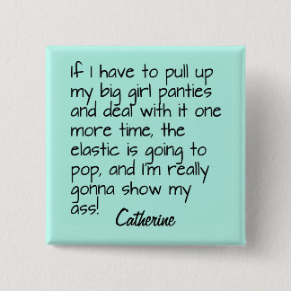 Turquoise Big Girl Panties Word Saying Name Badge