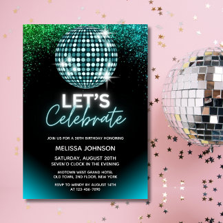 Turquoise Disco Glitter Let's Celebrate Birthday Invitation