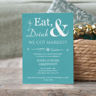 Turquoise Eat Drink We Got Married Elopement Party Invitation