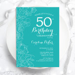 Turquoise Floral 50th Birthday Party Invitation<br><div class="desc">Turquoise Floral 50th Birthday Party Invitation. Minimalist modern design featuring botanical outline drawings accents and typography script font. Simple trendy invite card perfect for a stylish female bday celebration. Can be customised to any age. Printed Zazzle invitations or instant download digital printable template.</div>