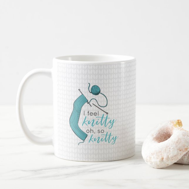Turquoise I Feel Knitty, Oh So Knitty Coffee Mug (With Donut)