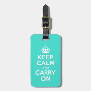 Turquoise Keep Calm and Carry On Luggage Tag