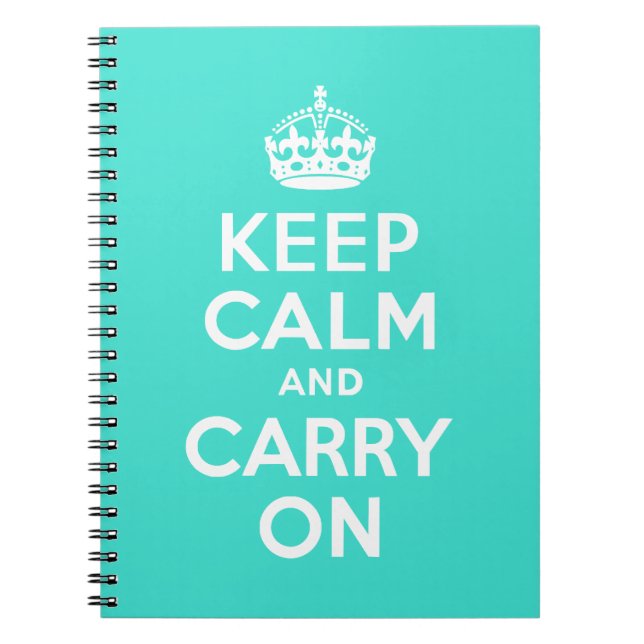Turquoise Keep Calm and Carry On Spiral Notebook (Front)