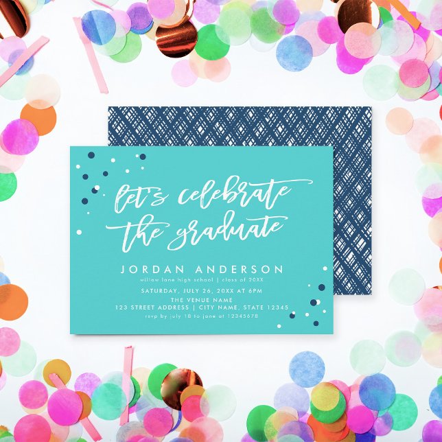 Turquoise Let's Celebrate the Graduate Grad Party Invitation (Creator Uploaded)