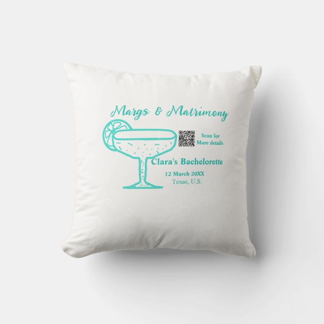 Turquoise Margs & Matrimony Bachelorette party  Cushion (Front)