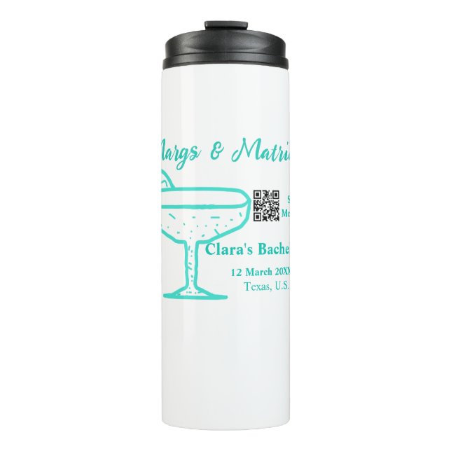 Turquoise Margs & Matrimony Bachelorette party  Thermal Tumbler (Front)