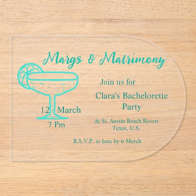 Turquoise Margs & Matrimony Tequila glass bachelor Acrylic Invitations (Front)