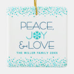 Turquoise Peace Joy Love Snowflake Custom Name Ceramic Ornament<br><div class="desc">“Peace, joy & love.” This ornament, with a fun, playful, snowflake illustration and modern turquoise and dark blue typography on a white background helps you usher in the holiday season. Turquoise confetti dots frame complete the look. On the back is a giant turquoise faux foil snowflake. Feel the warmth and...</div>