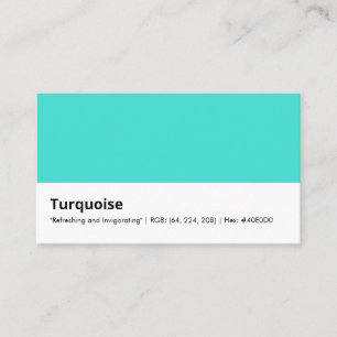 Turquoise   "Refreshing and Invigorating"   Colour Business Card