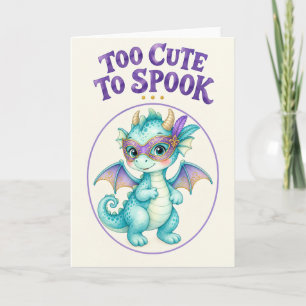 Turquoise Too Cute to Spook Halloween Dragon Card