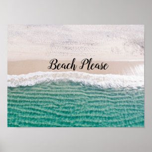 Turquoise Water Beach Please Customizable Poster