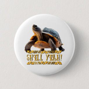 Turtle 001 Shell Yeah! 6 Cm Round Badge
