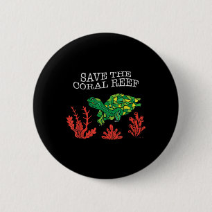 Turtle Coral Save The Coral Reef Environmental 6 Cm Round Badge
