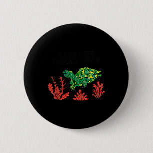 Turtle Coral Save The Coral Reef Environmental 6 Cm Round Badge