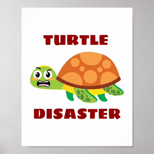 Turtle Disaster Turtle Pun Poster (Front)