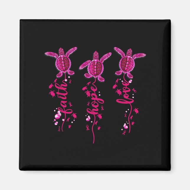 Turtle Faith Hope Love Pink Ribbon Breast Cancer A Magnet (Front)